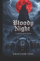Bloody Night: A Modern Gothic Horror Novel B0FY5HZP35 Book Cover