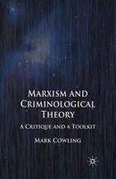 Marxism and Criminological Theory: A Critique and a Toolkit 1403945993 Book Cover