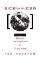 Sidewinder: Creative Missile Development at China Lake 1591149819 Book Cover