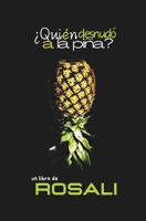 ¿Quién desnudó a la piña? (Spanish Edition) B0D3LTWY1P Book Cover