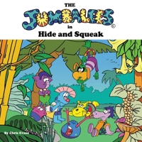 The Jumbalees in Hide and Squeak 0957107005 Book Cover