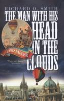 The Man With His Head in the Clouds 1909930016 Book Cover