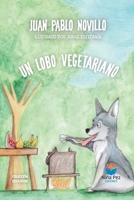 UN LOBO VEGETARIANO (Valores de vida) (Spanish Edition) B0CJL3HXMQ Book Cover