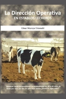 LA DIRECCIÓN OPERATIVA EN ESTABLOS LECHEROS (Spanish Edition) B08GLJ1JJR Book Cover