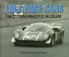 Lola Race Cars 1962-1990 Photo Album 1882256735 Book Cover