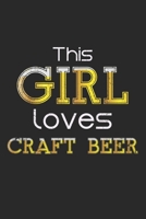 This Girl Loves Craft Beer: Notebook A5 Size, 6x9 inches, 120 lined Pages, Homebrewing Craft Beer Girl Girls Woman Women 1699430144 Book Cover