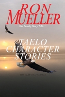 Taelo: Character Stories 1682234037 Book Cover