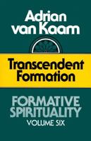 Transcendent Formation: Transcendent Formation (Formative Spirituality) 0824515110 Book Cover