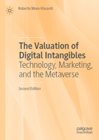 The Valuation of Digital Intangibles: Technology, Marketing, and the Metaverse 3031092392 Book Cover