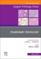 Pulmonary Pathology, an Issue of Surgical Pathology Clinics 0323711383 Book Cover