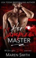 Her Vampire Master 1636930840 Book Cover