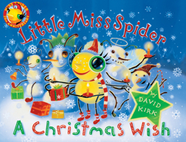 Little Miss Spider: A Christmas Wish 0439314631 Book Cover