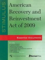 Stimulus: American Recovery and Reinvestment Act of 2009: Essential Documents 1605906638 Book Cover