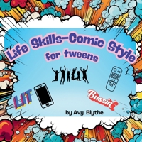 Life Skills-Comic Style for Tweens B0F1DF7RQ7 Book Cover
