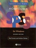 A Crash Course in Spss for Windows: Updated for Versions 10 and 11 0631232060 Book Cover