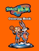 Space Jam Coloring Book B09TJ48TRL Book Cover