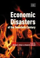 Economic Disasters of the Twentieth Century 184064589X Book Cover