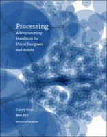 Processing: A Programming Handbook for Visual Designers and Artists 0262182629 Book Cover
