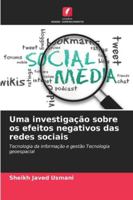 Uma investigação sobre os efeitos negativos das redes sociais 6209269494 Book Cover