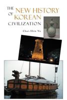 The New History of Korean Civilization 1462055591 Book Cover
