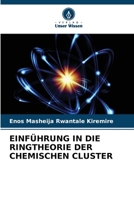 Einführung in Die Ringtheorie Der Chemischen Cluster (German Edition) 6208629225 Book Cover