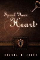 Speak Your Heart 1618973940 Book Cover