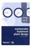 Wastewater Treatment Plant Design 1572781777 Book Cover