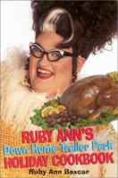 Ruby Ann's Down Home Trailer Park Holiday Cookbook 0806523506 Book Cover