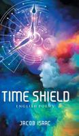Time Shield: English Poems 1543705480 Book Cover