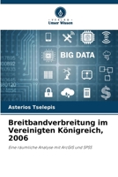 Breitbandverbreitung im Vereinigten Königreich, 2006 (German Edition) 6208192064 Book Cover
