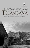 A Cultural History of Telangana:: From the Earliest Times to 1724 Ad 9354421113 Book Cover