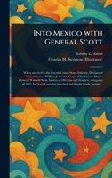 Into Mexico With General Scott 1023554631 Book Cover