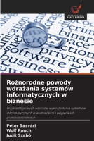 Róznorodne powody wdrazania systemów informatycznych w biznesie (Polish Edition) 6209806759 Book Cover