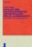 Schiller Und Die Philosophische Anthropologie Des 20. Jahrhunderts 3110521466 Book Cover