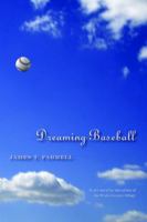 Dreaming Baseball (Writing Sports) 0873388976 Book Cover