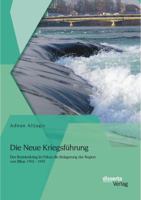 Die Neue Kriegsfuhrung: Der Bosnienkrieg Im Fokus Die Belagerung Der Region Von Bihac 1992 - 1995 3954254468 Book Cover