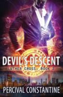Devil's Descent (Luther Cross) 1976502586 Book Cover