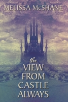 The View From Castle Always 194966306X Book Cover