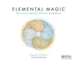 Elemental Magic: The Art of Special Effects Animation 0240811631 Book Cover