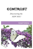Contrast: The New You 1547134186 Book Cover