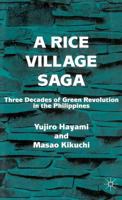 A Rice Village Saga: Three Decades of Green Revolution in the Philippines 0333726170 Book Cover