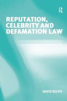 Reputation, Celebrity and Defamation Law 113824662X Book Cover