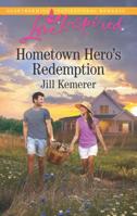 Hometown Hero's Redemption 037362283X Book Cover