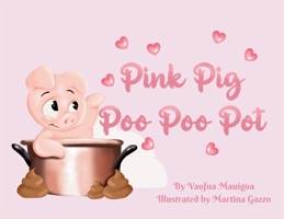 Pink Pig Poo Poo Pot B0C9S573SS Book Cover