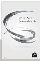 Le sens de la vie (French Edition) 2754731628 Book Cover