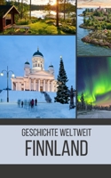 Finnland: Geschichte weltweit B0CGKYJGDX Book Cover