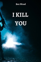 I Kill You 9686215735 Book Cover