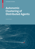 Autonomic Clustering of Distributed Agents 376439966X Book Cover