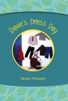 Davie's Dress Day 1636613209 Book Cover