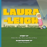 Laura-Leigh Learns about Storms 1951565282 Book Cover